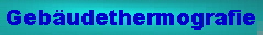 Geb�udethermografie